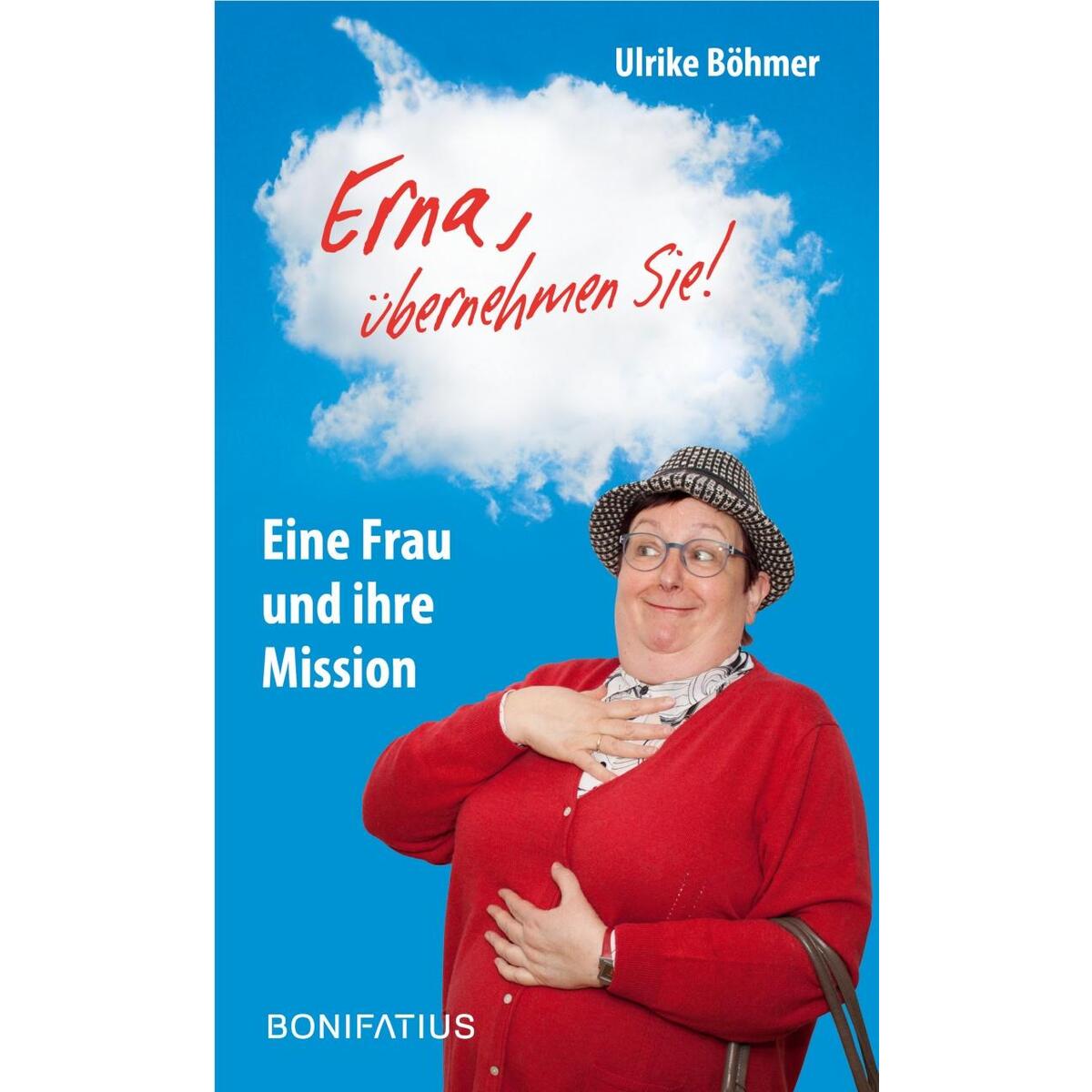 "Erna, übernehmen Sie!" von Bonifatius GmbH